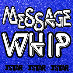 Message Whip *DOWNLOAD*