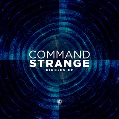 Command Strange - In Circles [V Recordings]