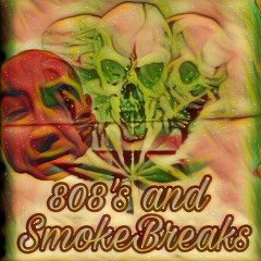 808's and SmokeBreaks- Chefboi Artie