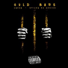 Sticky Da Genius Ft. Lykay - Gold Bars (Prod. By Alberto)