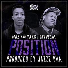 MBz & Yakki Divioshi - "Position" (Prod. by Jazze Pha)