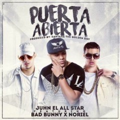 Puerta Abierta - Bad Bunny Ft Noriel & Juhn El All Star (Urban Dj Intro)