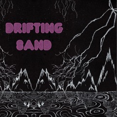 Drifting Sand