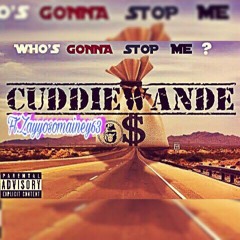 CuddieWande - Whos Gonna Stop Me (ft. Zayyosomainey63)