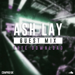 ASH LAY // GUEST MIX