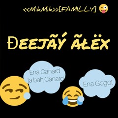 Deejay Ãłëx - Canard_Fun Mix [MikMik FAMILLY]