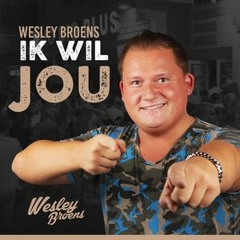 Oh Oh Wesley - Ik Wil Jou