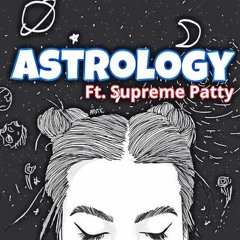 TrayFreshh - Astrology ft. Supreme Patty