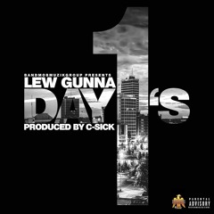 Lew Gunna 'Day Ones' (prod. by C-Sick)