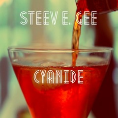 Steev E. Gee - Cyanide (prod. by Robodruma)