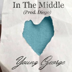 In The Middle (Prod. Diego)