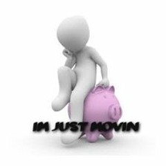 Im Just Movin (E - Dolla)