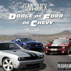 Dodge Or Ford Or Chevy [Beamer, Benz, Or Bentley Remix]