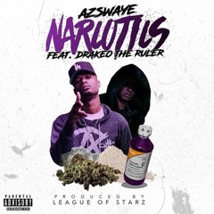 AZ Swaye - Narcotics Feat. Drakeo The Ruler ( Prod. By Dnyc3, Dupri, & Jay Nari )