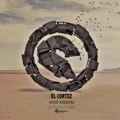 Noise Kingdom - El Cortez | Free Download