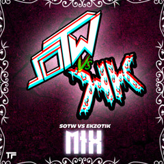 SOTW VS EKZOTIK MIX