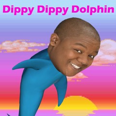 Dippy Dippy Dolphin (ft. Dontai Finesse)