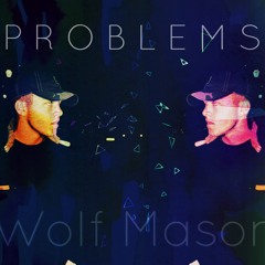 P R O B L E M S (prod. Mantra)