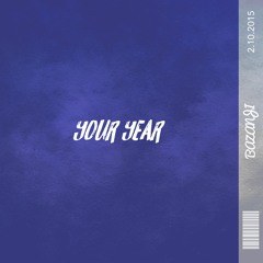 Your Year (Prod. Kid Peace)