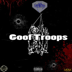 TeeWhyyDaGreat - Goof Troops (Prod. Slicc Blue)