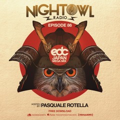 Night Owl Radio 086 ft. EDC Japan 2017 Mega-Mix