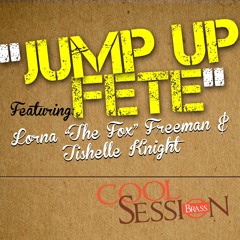 "Jump Up Fete" featuring Lorna "The Fox" Freeman and Tishelle Knight