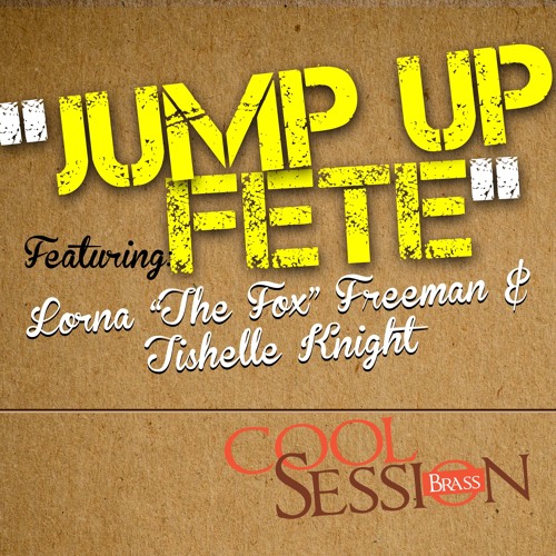 "Jump Up Fete" featuring Lorna "The Fox" Freeman and Tishelle Knight