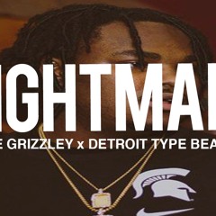 Tee Grizzley Type Beat - Nightmares (TnTXD)