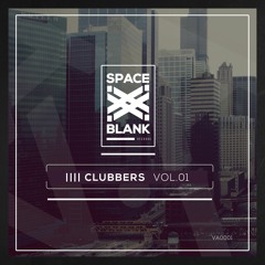 V.A0001  - 'CLUBBERS' OUT NOW | BEATPORT & SPOTIFY