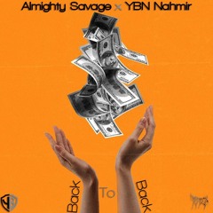 Almighty Savage X YBN Nahmir - Back To Back