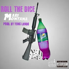 Roll The Dice (Prod. By Yung Lando)