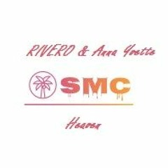 Rivero & Anna Yvette - Heaven (Original Edit)