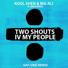 Tow Shouts Kool Shen & Big Ali [SAF*ONE REMIX]