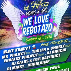 WE LOVE REBOTAZO @ VENECIA 8/4/2017