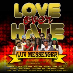 LOVE over HATE - Dancehall Mixtape