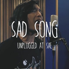 Sunrise - Sad Song (Unplugged at SAE)