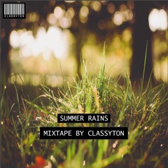 Summer Rains | Mixtape by Classyton