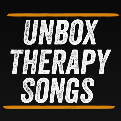 Stream Unbox Therapy Music Listen to Unbox Therapy Songs playlist