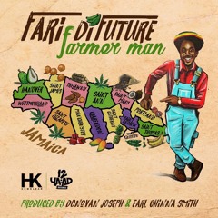 Fari Di Future - Farmer Man (2017 By Donovan Joseph & Earl China Smith)#420