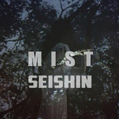 【Seishin】 - MIST - ミスト - Acoustic Arrange By - Kururu