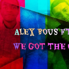 Alex Bous Ft. CC'zz - We Got The Control ( Remix)