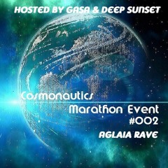 Aglaia Rave  Cosmonautics Marathon Event #002 by GASA & Deep Sunset Cosmos-Radio.com