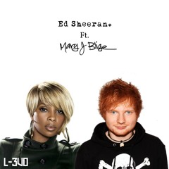 Ed Sheeran ft. Mary J Blige - Shape of you (L-3VO Bootleg)