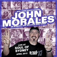 SOUL OF SYDNEY 030: NYC Disco Legend JOHN MORALES live at SOUL OF SYDNEY - April 2012