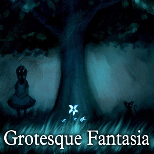 Grotesque Fantasia