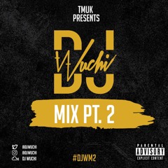 DJ Wuchi: part 2