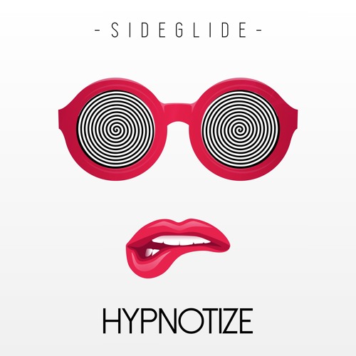 Sideglide - Hypnotize (Extended Mix) * Free Download *