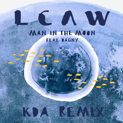 LCAW - Man In The Moon ( KDA Remix )