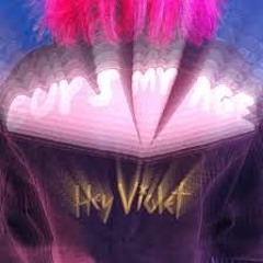 GUYS MY AGE // hey violet