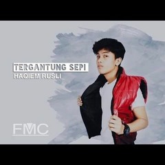 Haqiem Rusli - Tergantung Sepi (Official Lyric Video)